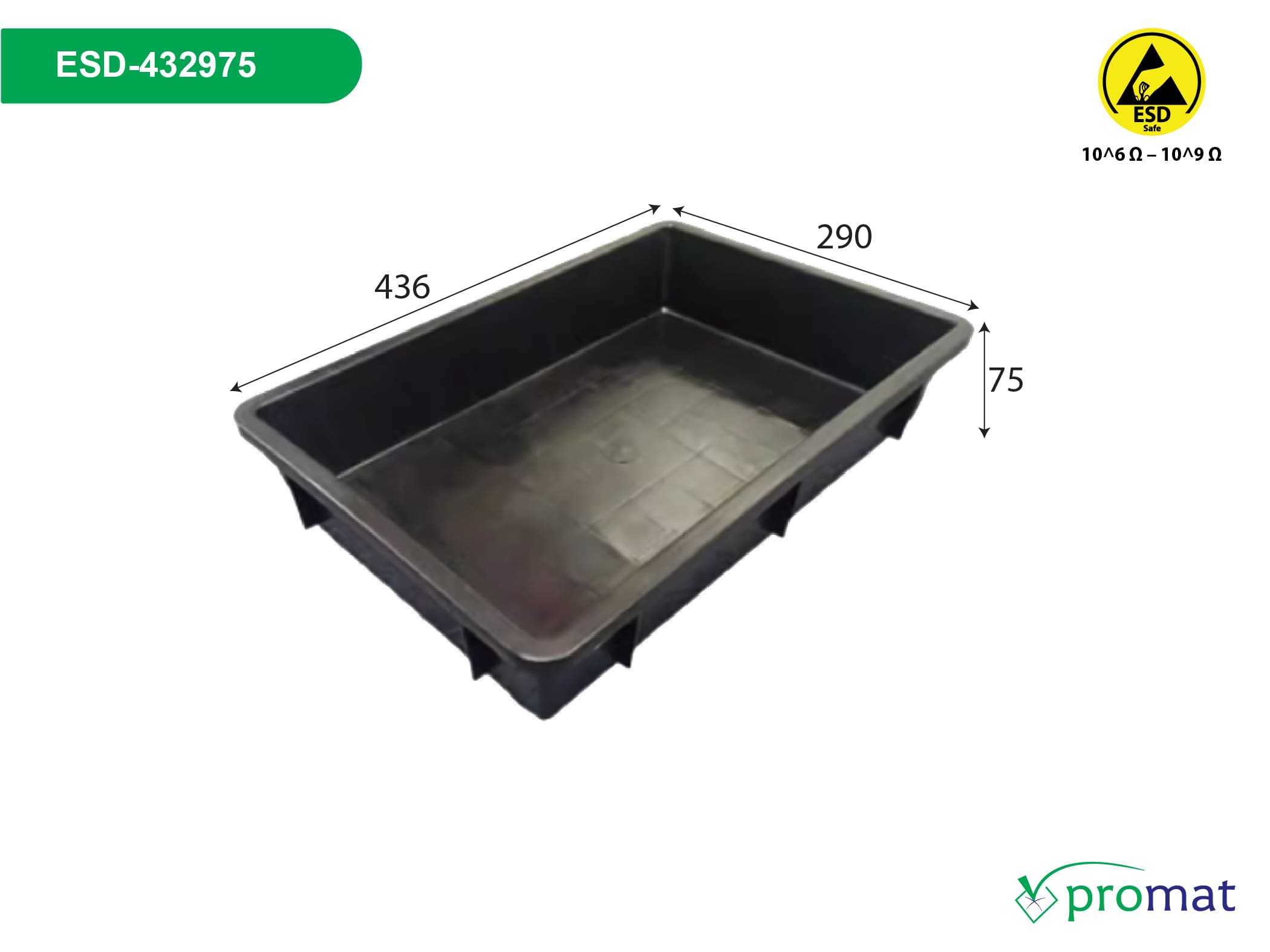 khay nhựa chống tĩnh điện 436x290x75mm ESD-432975; khay nhựa chống tĩnh điện 436x290x75mm ESD-432975 giá rẻ; khay nhựa chống tĩnh điện 436x290x75mm ESD-432975 chất lượng; khay nhựa chống tĩnh điện 436x290x75mm ESD-432975 tại tphcm; khay nhựa chống tĩnh điện 436x290x75mm ESD-432975 tại hà nội; khay nhựa chống tĩnh điện 436x290x75mm ESD-432975 tại đà nẵng; mua khay nhựa chống tĩnh điện 436x290x75mm ESD-432975; khay nhựa chống tĩnh điện 436x290x75mm; khay nhựa chống tĩnh điện 436x290x75mm giá rẻ; khay nhựa chống tĩnh điện 436x290x75mm chất lượng; khay nhựa chống tĩnh điện 436x290x75mm tại tphcm; khay nhựa chống tĩnh điện 436x290x75mm tại hà nội; khay nhựa chống tĩnh điện 436x290x75mm tại đà nẵng; mua khay nhựa chống tĩnh điện 436x290x75mm; khay nhựa chống tĩnh điện ESD-432975; khay nhựa chống tĩnh điện ESD-432975 giá rẻ; khay nhựa chống tĩnh điện ESD-432975 chất lượng; khay nhựa chống tĩnh điện ESD-432975 tại tphcm; khay nhựa chống tĩnh điện ESD-432975 tại hà nội; khay nhựa chống tĩnh điện ESD-432975 tại đà nẵng; mua khay nhựa chống tĩnh điện ESD-432975; khay nhựa chống tĩnh điện; khay nhựa chống tĩnh điện giá rẻ; khay nhựa chống tĩnh điện chất lượng;khay nhựa chống tĩnh điện tại tphcm; khay nhựa chống tĩnh điện tại hà nội; khay nhựa chống tĩnh điện tại đà nẵng; mua khay nhựa chống tĩnh điện; promat vietnam; promat.com.vn; promat; professional material supplier; công ty promat