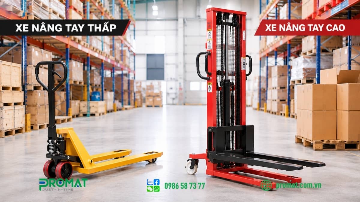 Xe nâng tay thấp và xe nâng tay cao là 2 sản phẩm được ưa chuộng hiện nay  