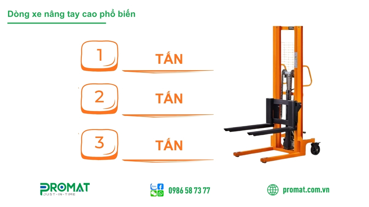 Xe Nâng Tay Cao Tại Hà Nội Giá Rẻ Và Bảo Hành Dài Lâu 3 Những dòng xe nâng tay cao phổ biến tại PROMAT