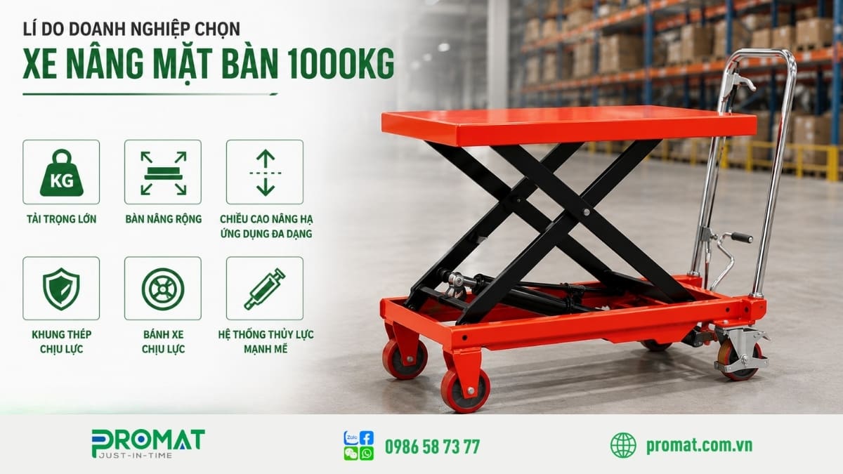 Khi Nào Doanh Nghiệp Nên Sử Dụng Xe Nâng Mặt Bàn 1000Kg? 1 Ưu điểm của xe nâng tay mặt bàn 1000KG