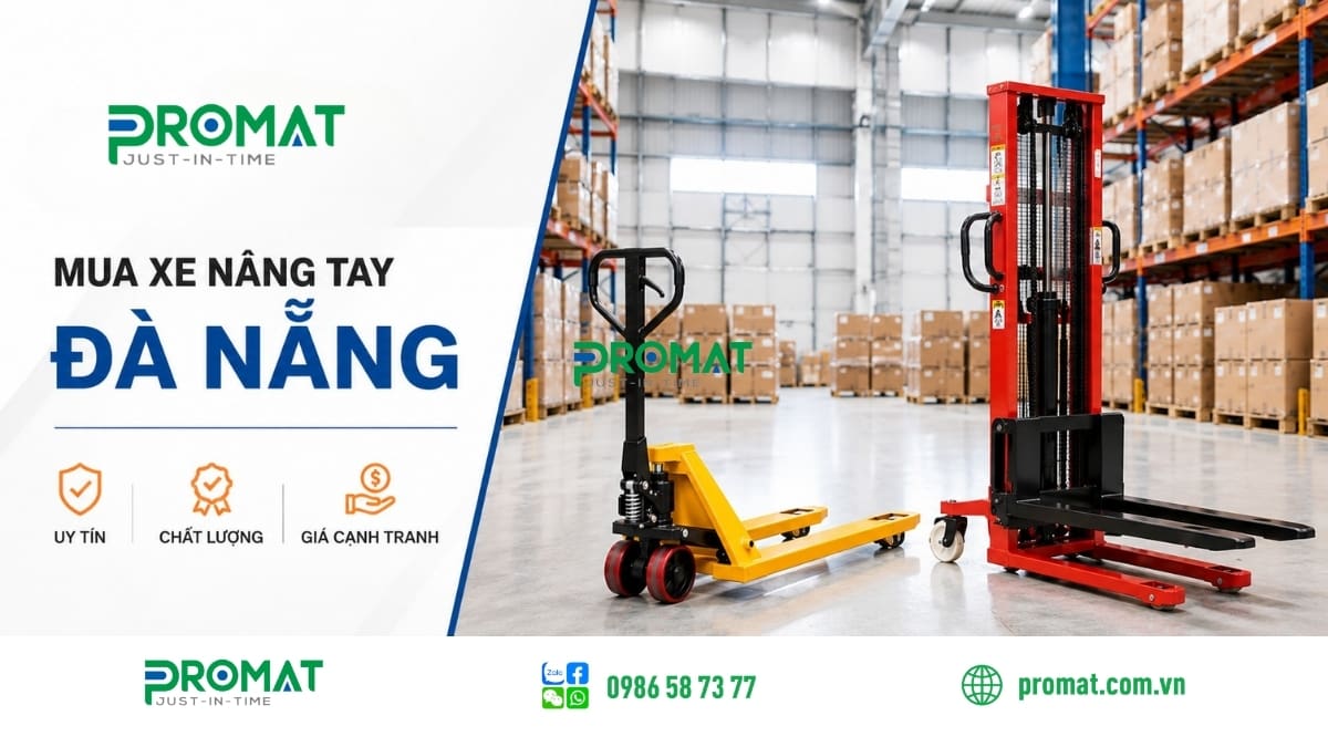 Tìm Kiếm Nhà Cung Cấp Xe Nâng Tay Đà Nẵng Chất Lượng, Giá Rẻ 3 Promat- Đơn vị cung cấp giá xe nâng chính hãng, chất lượng