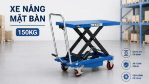 Xe nâng mặt bàn 150kg