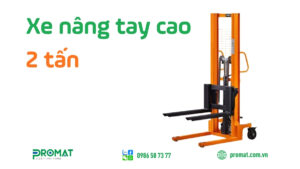 Xe nâng tay cao 2 tấn
