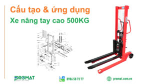 Xe nâng tay cao 500kg
