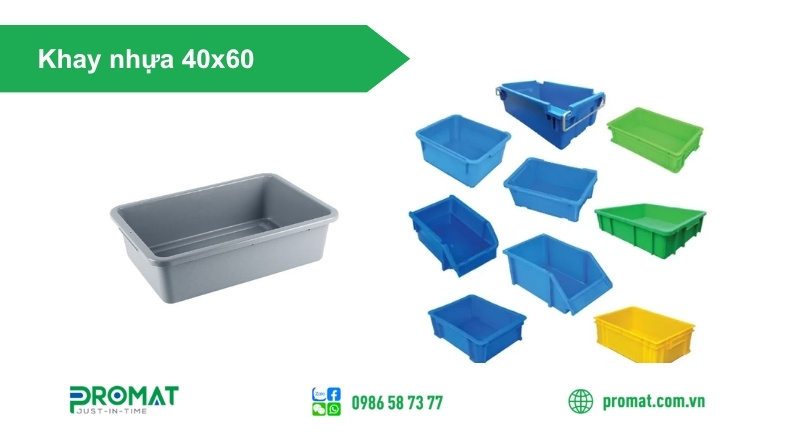 Khay Nhựa 40X60 Làm Từ Chất Liệu Gì? Ứng Dụng Ra Sao? 4 Lưu ý khi sử dụng khay nhựa